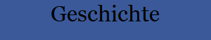 Geschichte